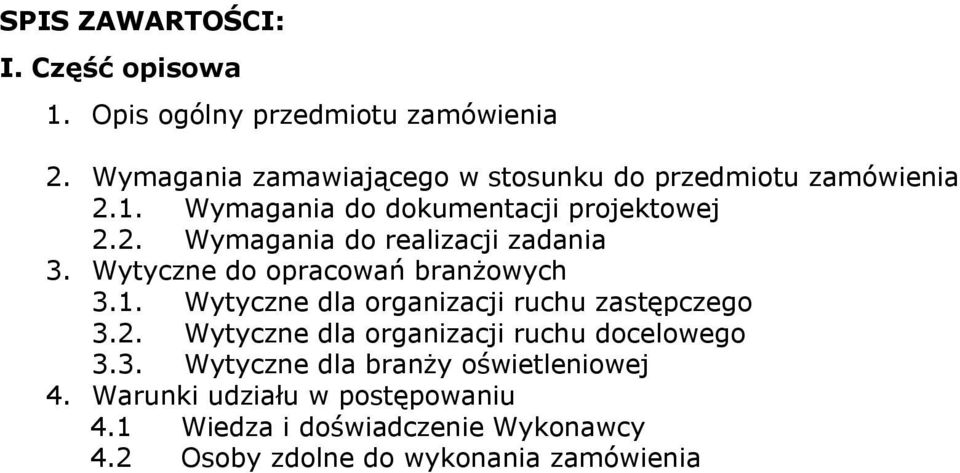 Wytyczne do opracowań branżowych 3.1. Wytyczne dla organizacji ruchu zastępczego 3.2.