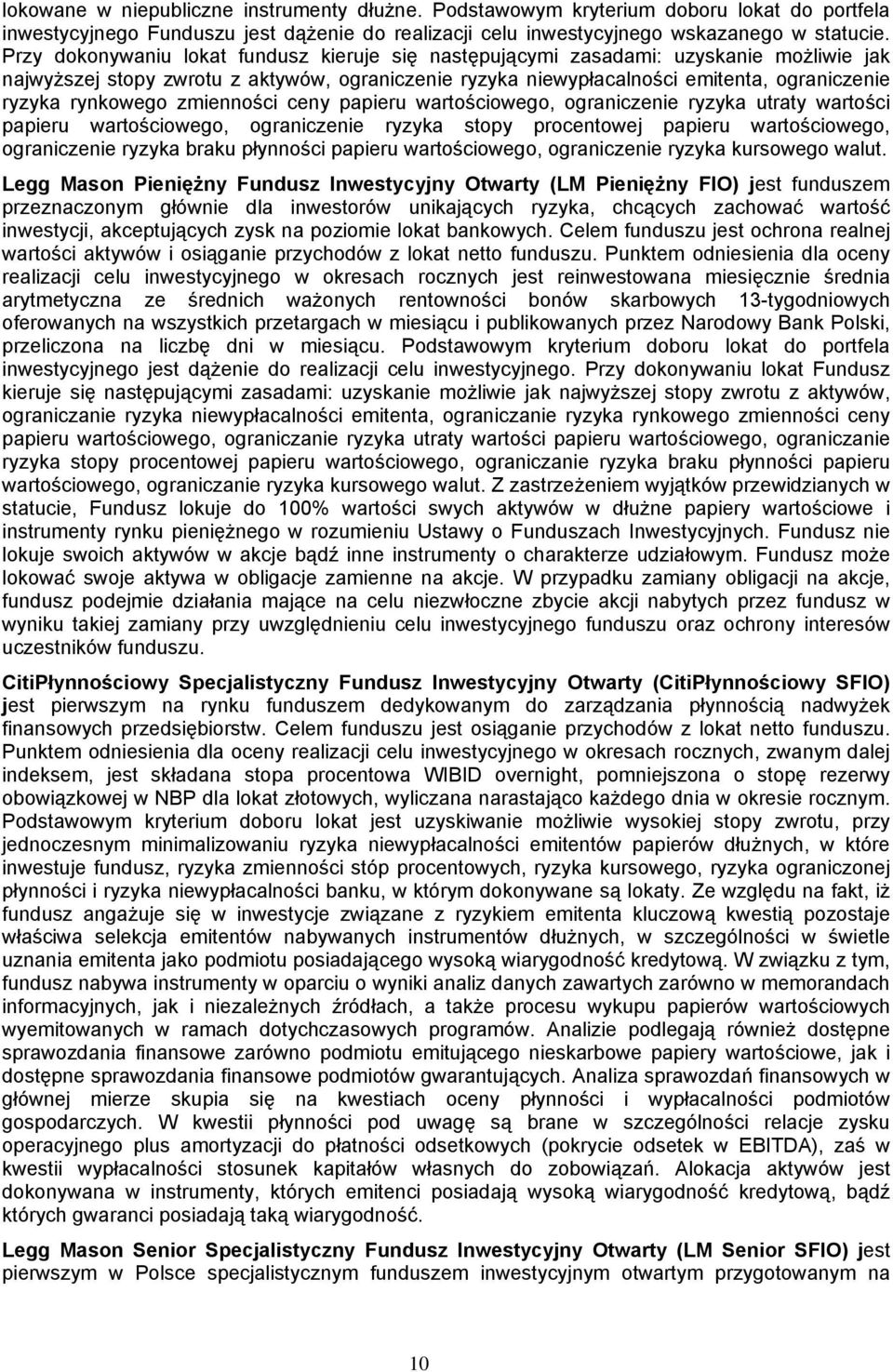 rynkowego zmienności ceny papieru wartościowego, ograniczenie ryzyka utraty wartości papieru wartościowego, ograniczenie ryzyka stopy procentowej papieru wartościowego, ograniczenie ryzyka braku