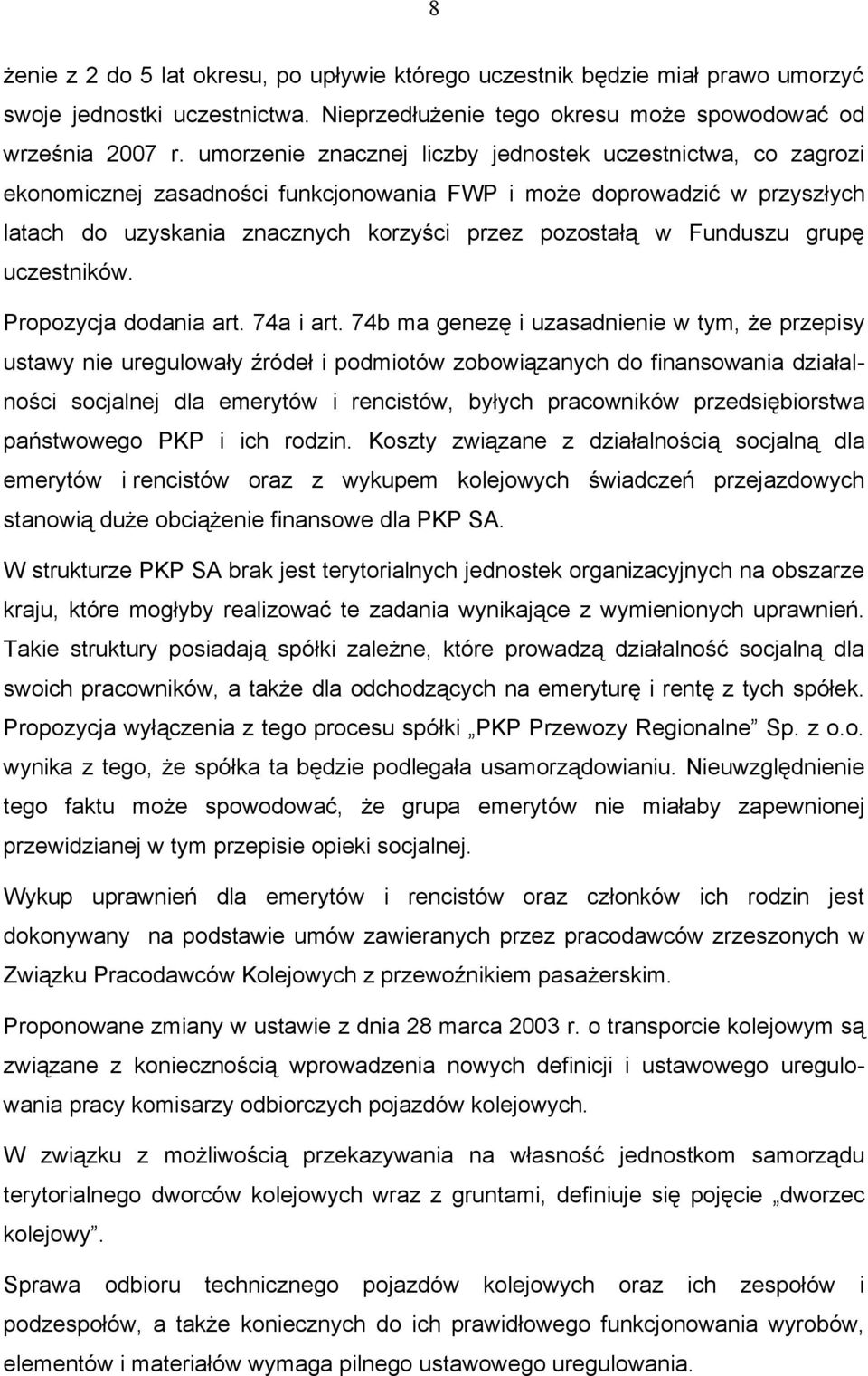 Funduszu grupę uczestników. Propozycja dodania art. 74a i art.