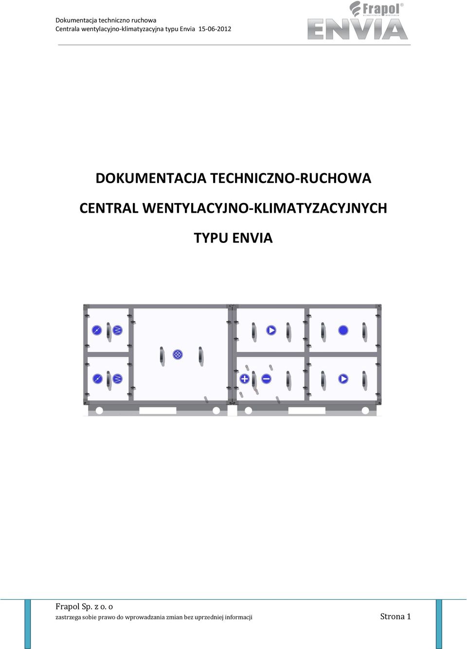 ENVIA zastrzega sobie prawo do