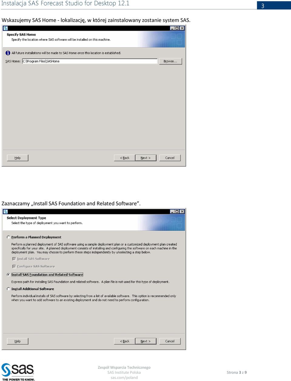 Zaznaczamy Install SAS Foundation and