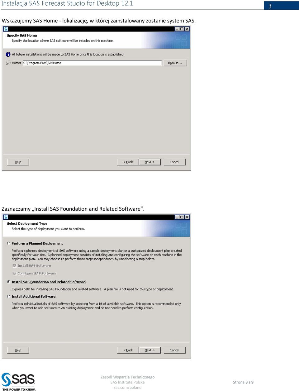 Zaznaczamy Install SAS Foundation and