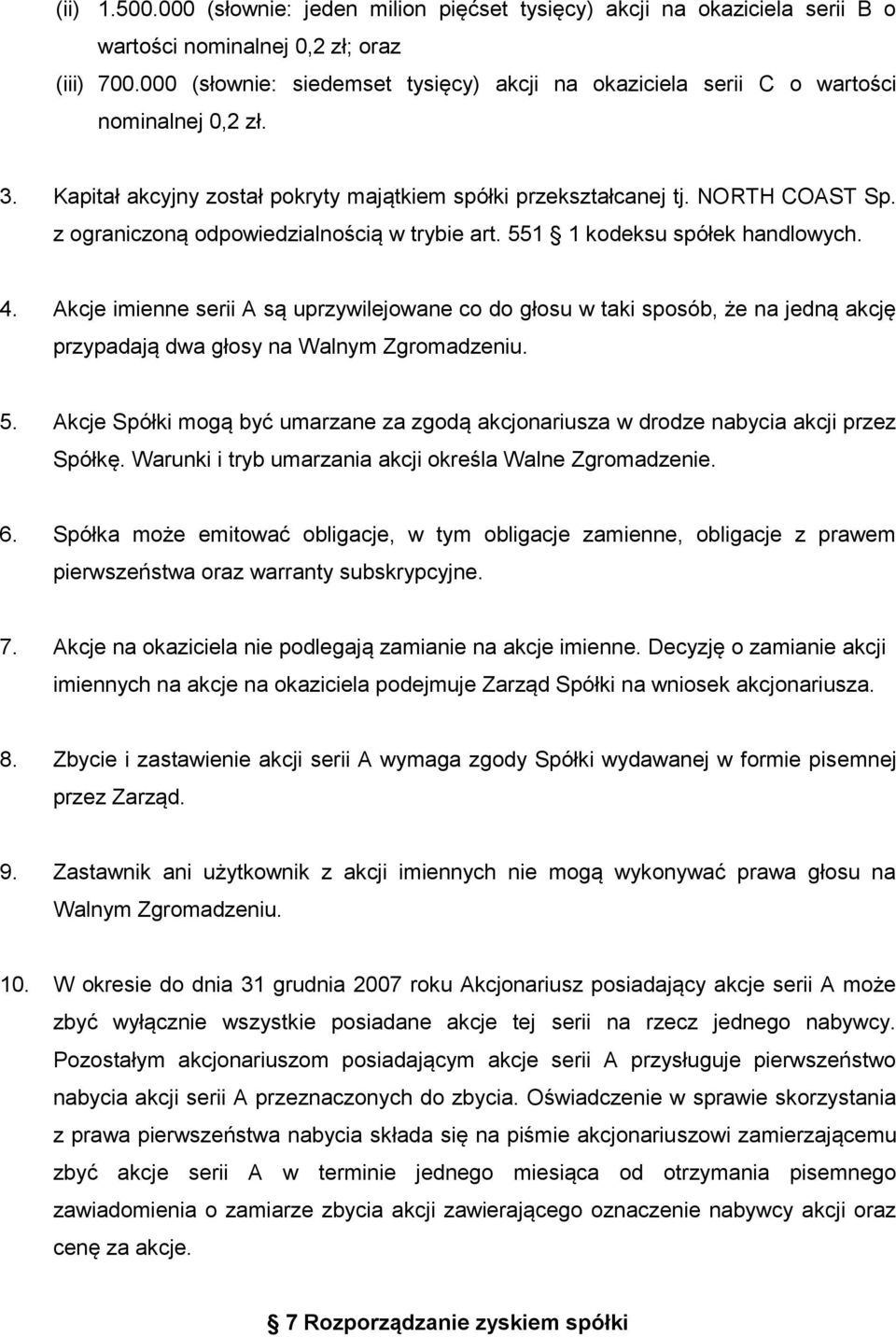 z ograniczoną odpowiedzialnością w trybie art. 551 1 kodeksu spółek handlowych. 4.