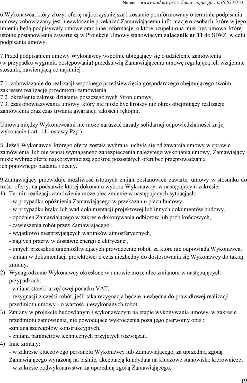 podpisania umowy. 7.