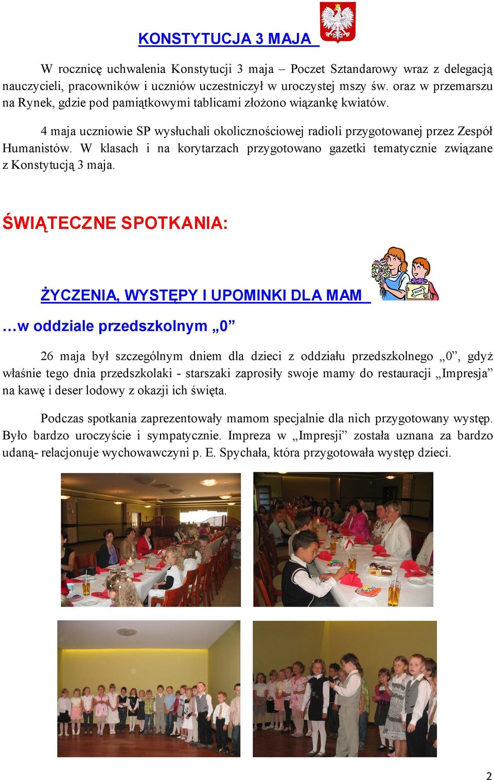 W klasach i na korytarzach przygotowano gazetki tematycznie związane z Konstytucją 3 maja.