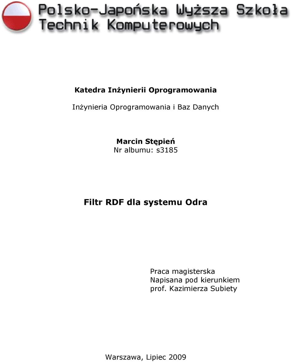 Stępień Nr albumu: s3185 Filtr RDF dla systemu Odra Praca