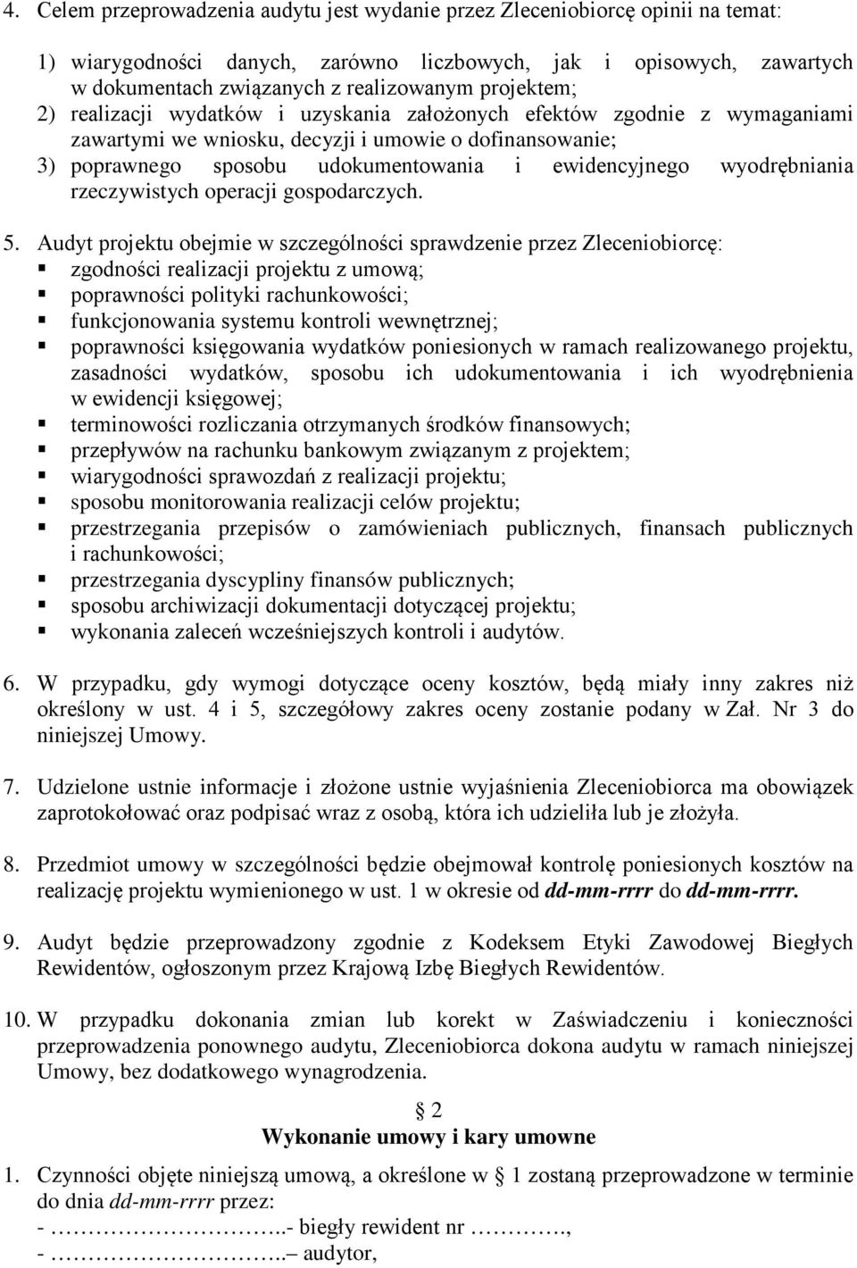 wyodrębniania rzeczywistych operacji gospodarczych. 5.