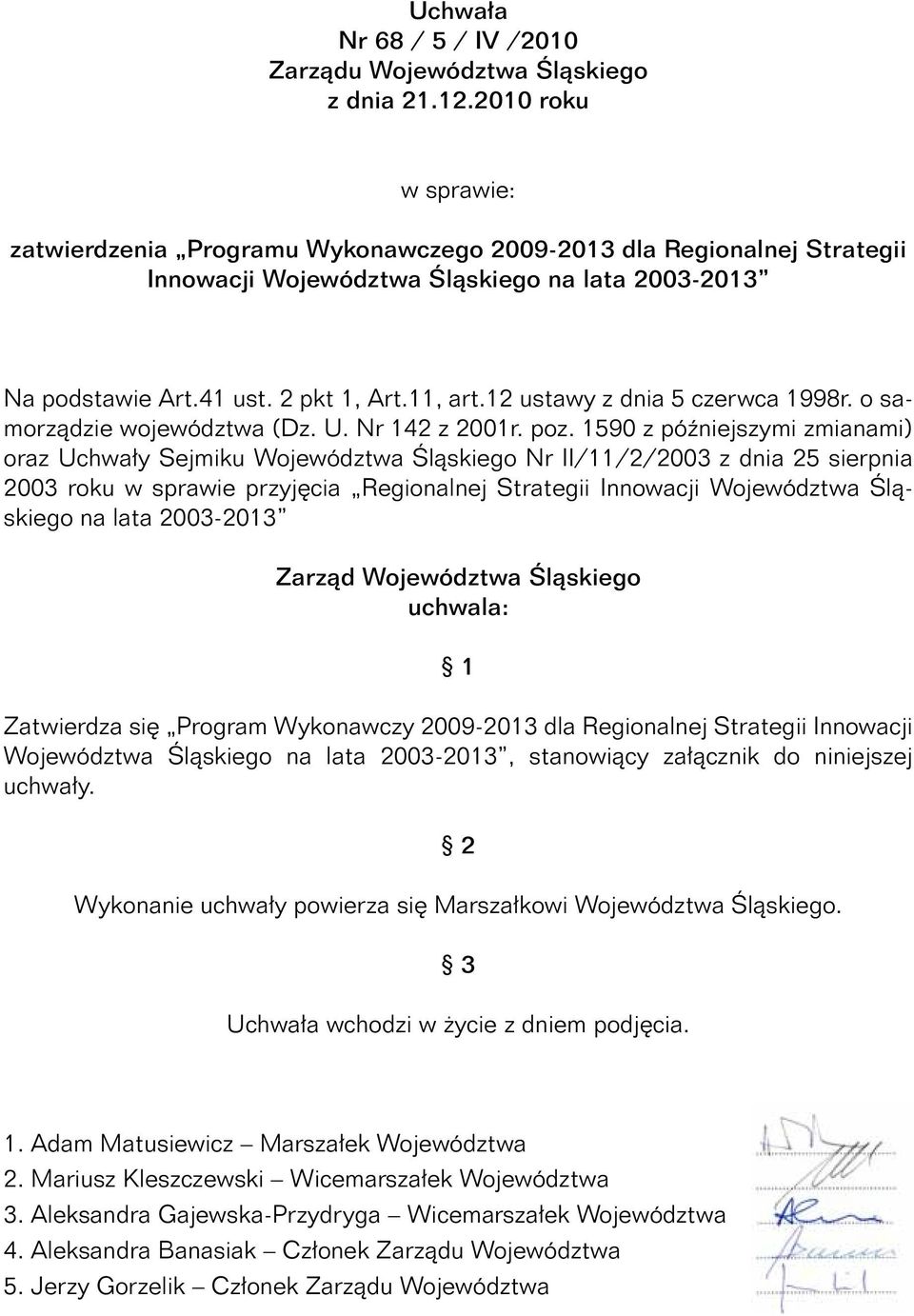 12 ustawy z dnia 5 czerwca 1998r. o samorządzie województwa (Dz. U. Nr 142 z 2001r. poz.