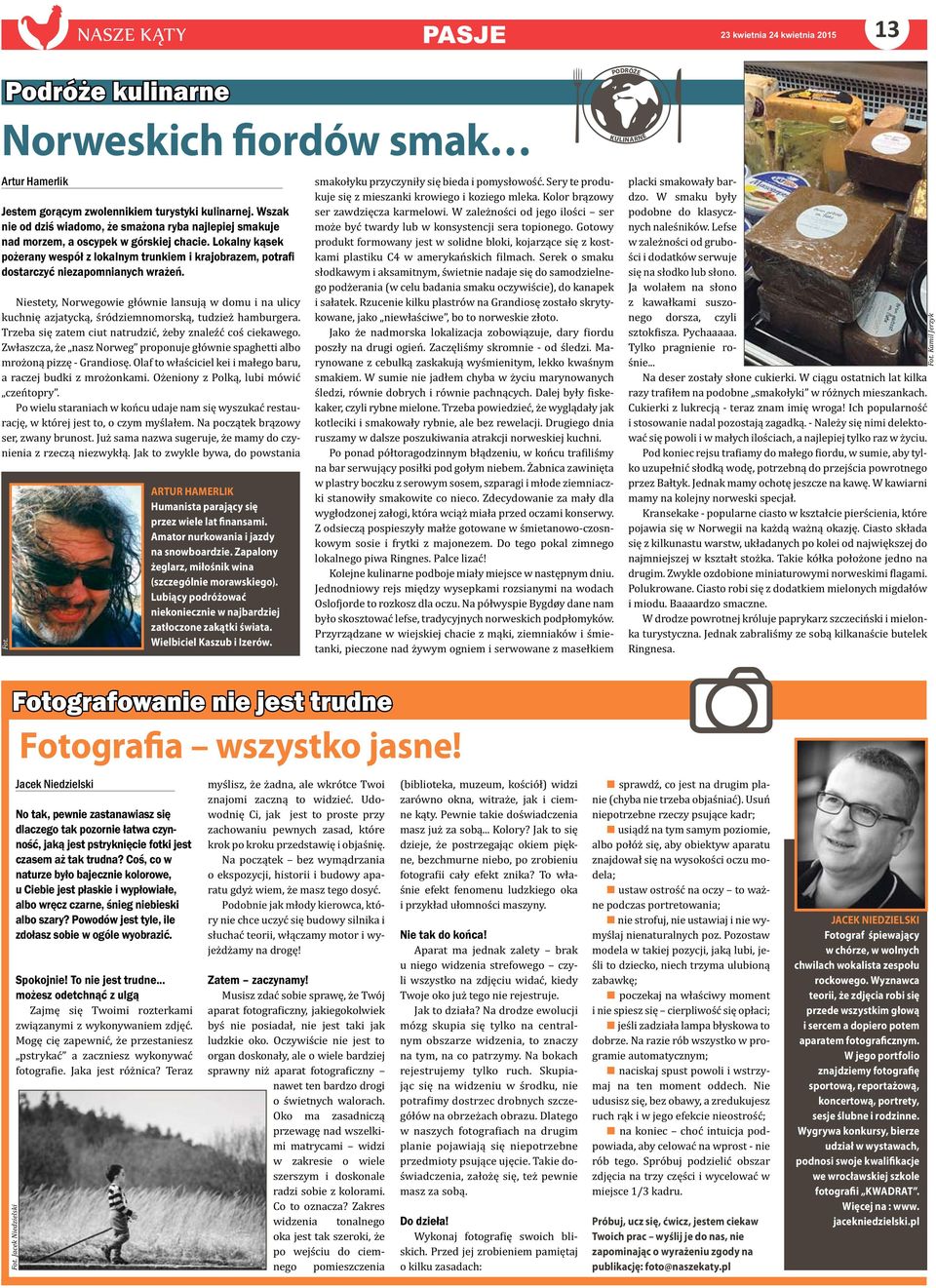- - - - - - - - - PODRÓŻE KULINARNE - - - - - - - - Fotografia wszystko jasne!