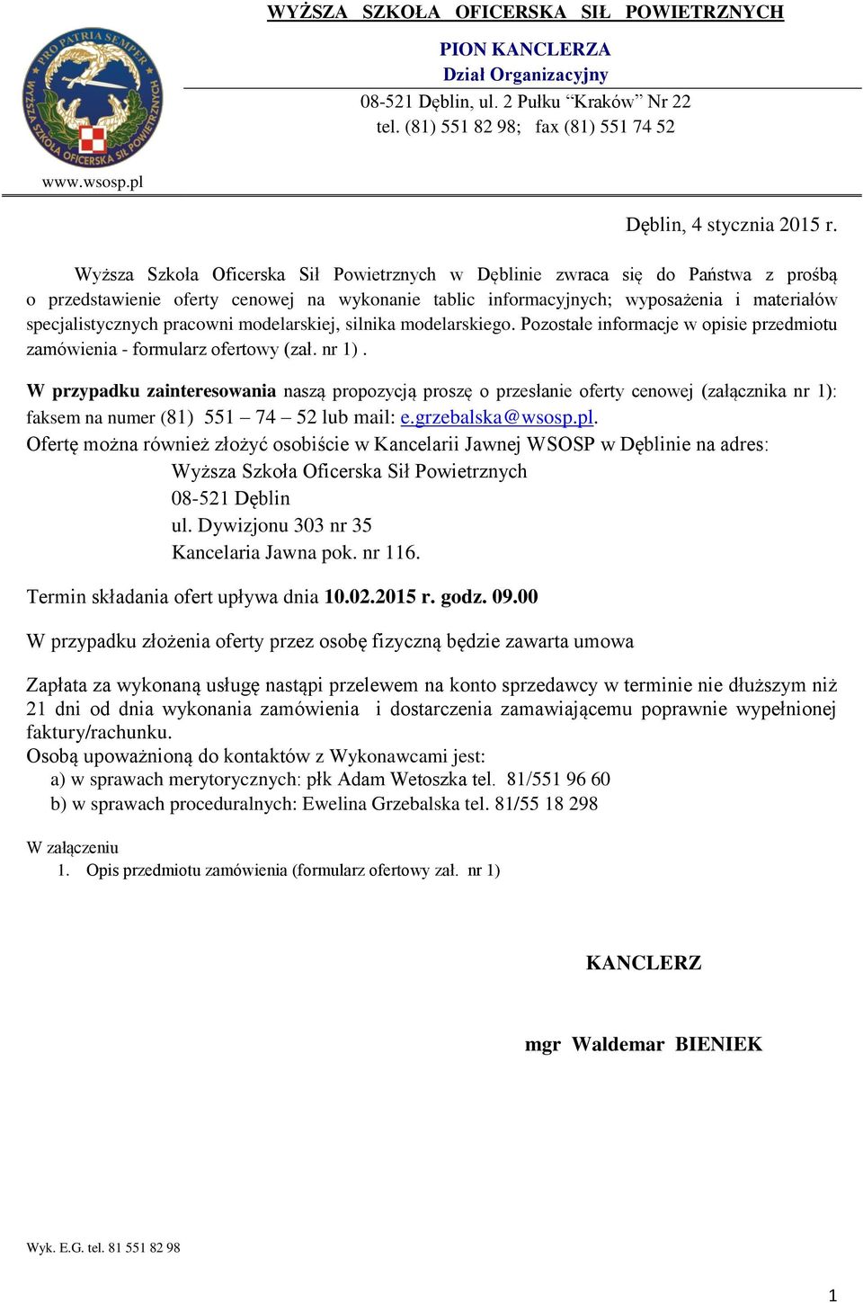 pracowni modelarskiej, silnika modelarskiego. Pozostałe informacje w opisie przedmiotu zamówienia - formularz ofertowy (zał. nr 1).