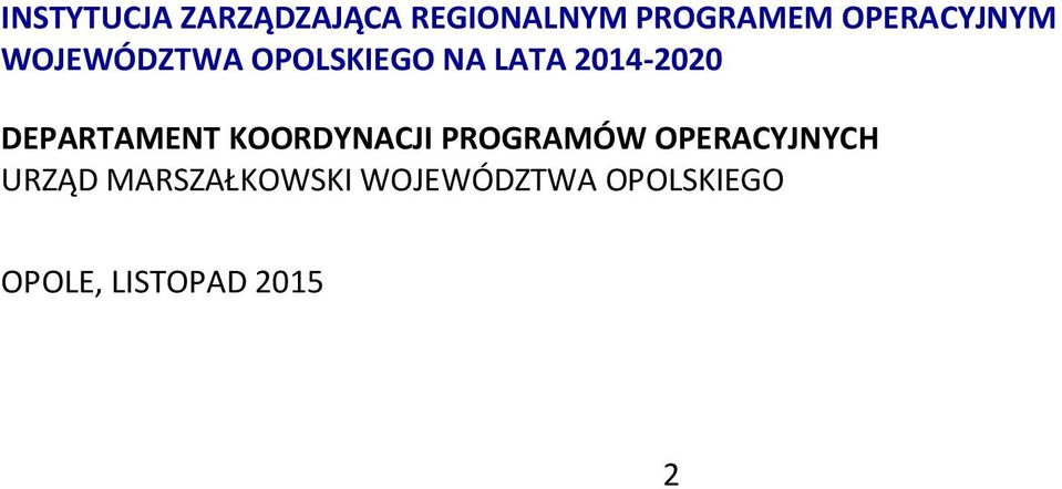 DEPARTAMENT KOORDYNACJI PROGRAMÓW OPERACYJNYCH URZĄD