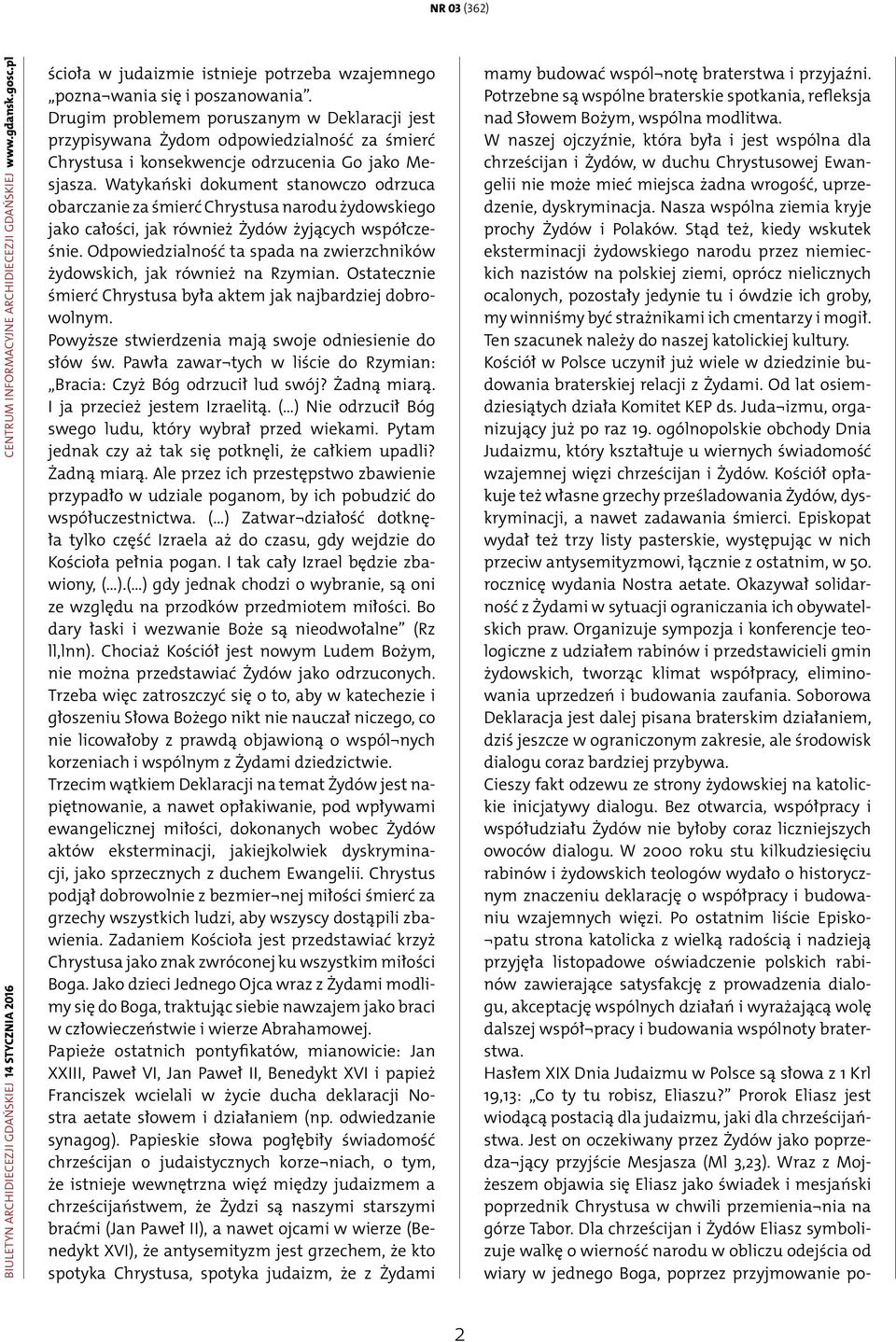 Watykański dokument stanowczo odrzuca obarczanie za śmierć Chrystusa narodu żydowskiego jako całości, jak również Żydów żyjących współcześnie.
