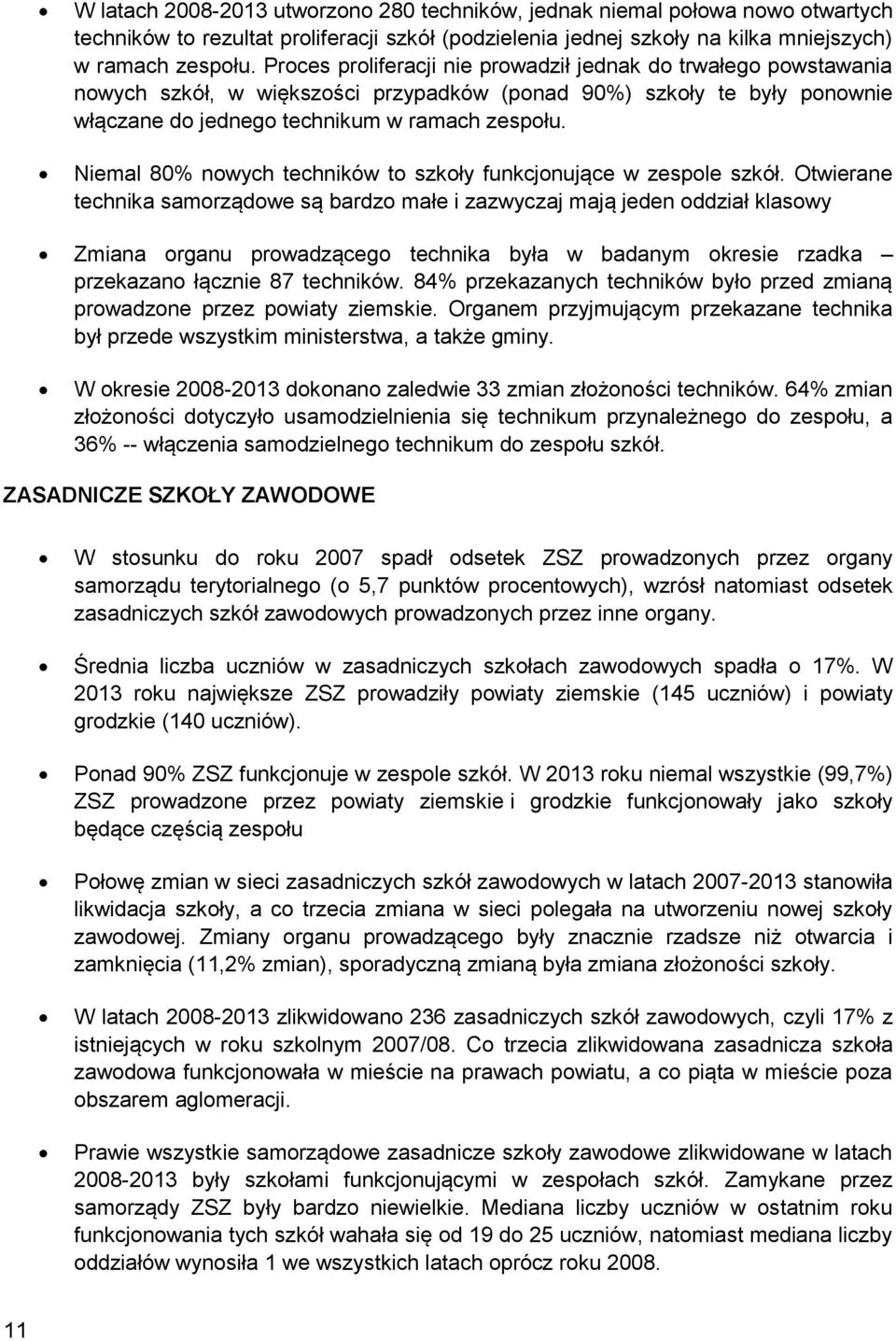 Niemal 80% nowych techników to szkoły funkcjonujące w zespole szkół.