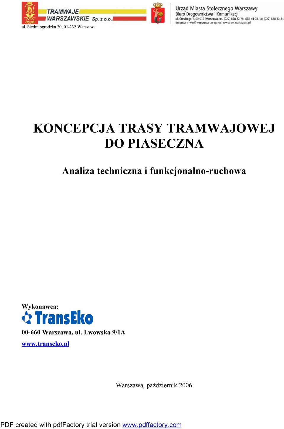 funkcjonalno-ruchowa Wykonawca: 00-660 Warszawa, ul.