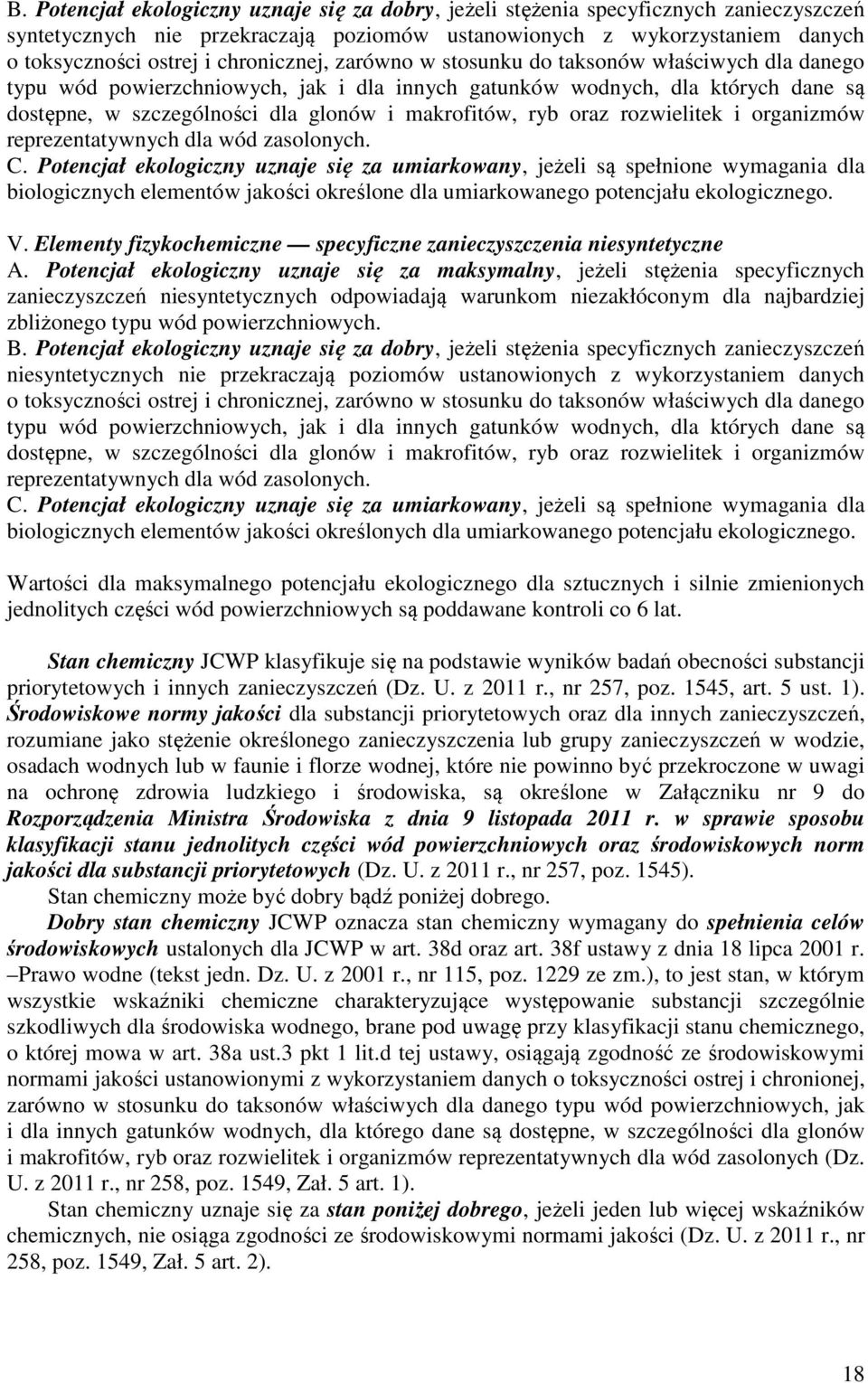ryb oraz rozwielitek i organizmów reprezentatywnych dla wód zasolonych. C.