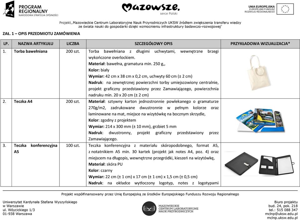 Materiał: bawełna, gramatura min.