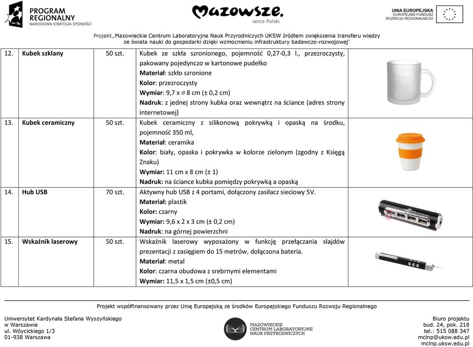 strony internetowej) 13. Kubek ceramiczny 50 szt.