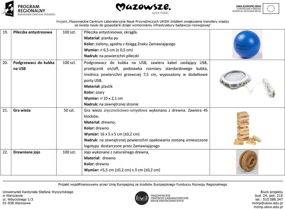 Podgrzewacz do kubka na USB, zawiera kabel zasilający USB, przełącznik on/off, podstawka rozmiaru standardowego kubka, średnica powierzchni grzewczej 7,5 cm, wyposażony w dodatkowe porty USB.