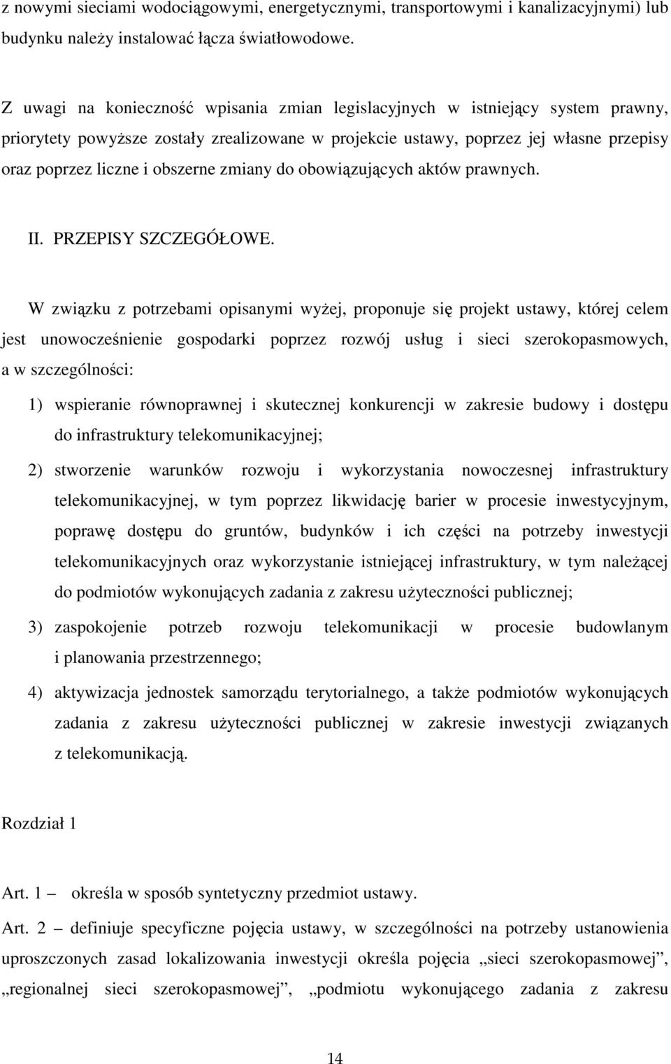 obszerne zmiany do obowiązujących aktów prawnych. II. PRZEPISY SZCZEGÓŁOWE.