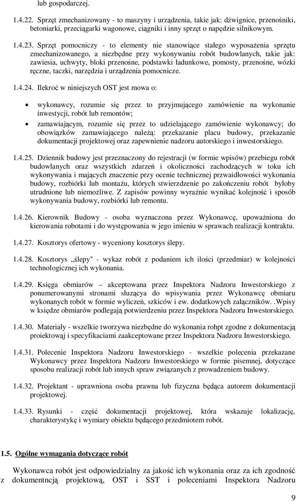 adunkowe, pomosty, przenone, wózki czne, taczki, narzdzia i urzdzenia pomocnicze. 1.4.24.