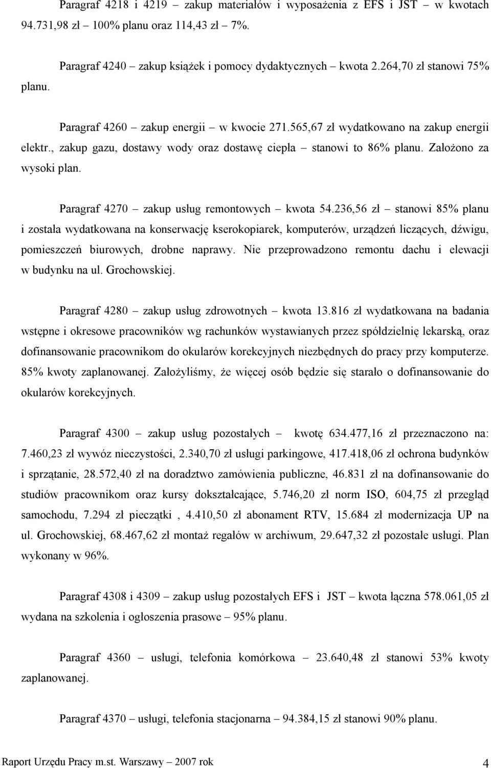 Założono za wysoki plan. Paragraf 4270 zakup usług remontowych kwota 54.