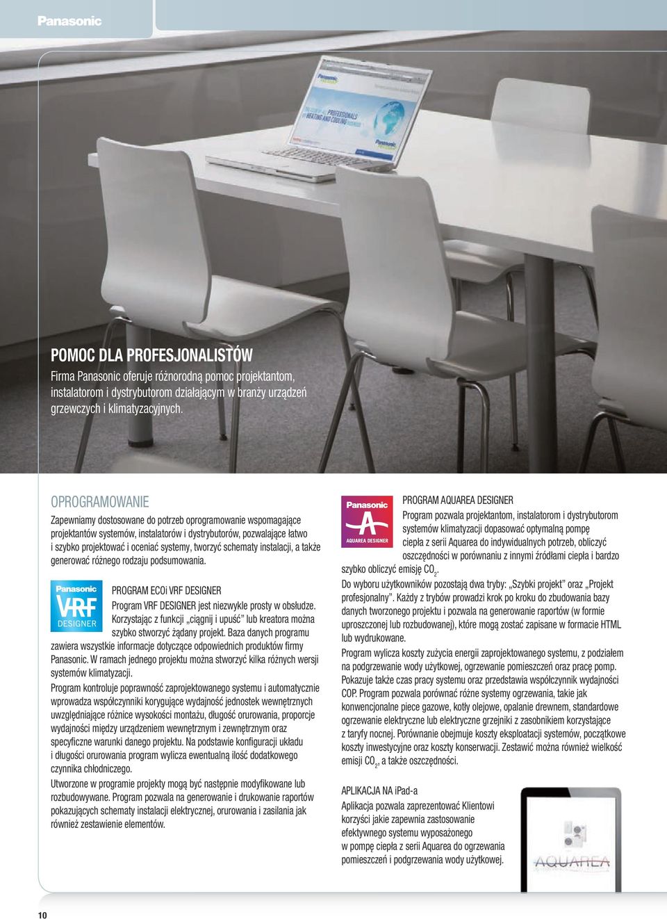schematy instalacji, a także generować różnego rodzaju podsumowania. PROGRAM ECOi VRF DESIGNER Program VRF DESIGNER jest niezwykle prosty w obsłudze.