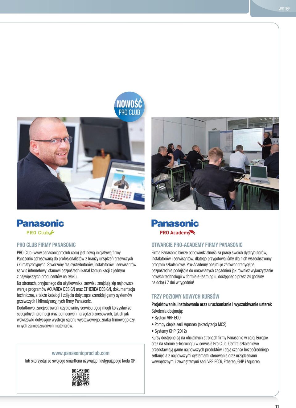 Stworzony dla dystrybutorów, instalatorów i serwisantów serwis internetowy, stanowi bezpośredni kanał komunikacji z jednym z największych producentów na rynku.