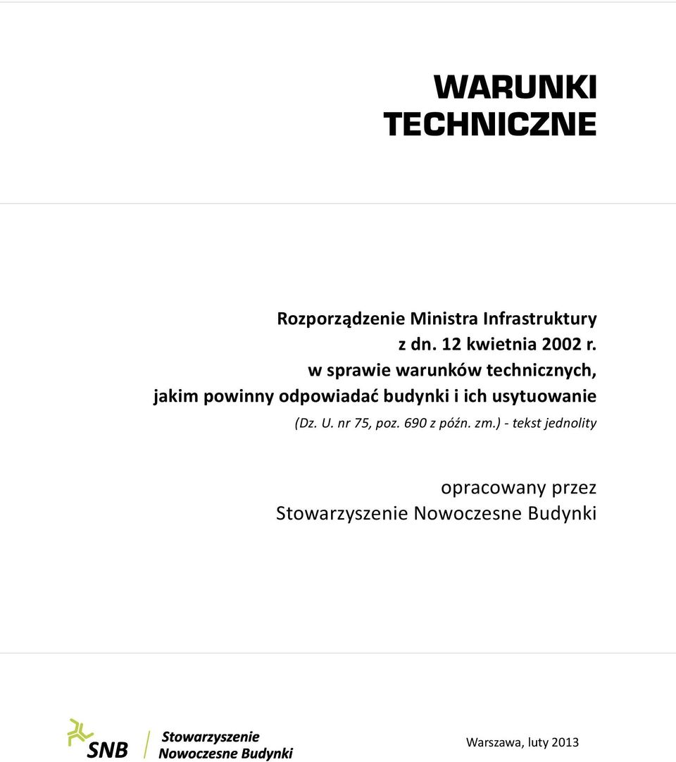 w sprawie warunków technicznych, jakim powinny odpowiadać budynki i ich