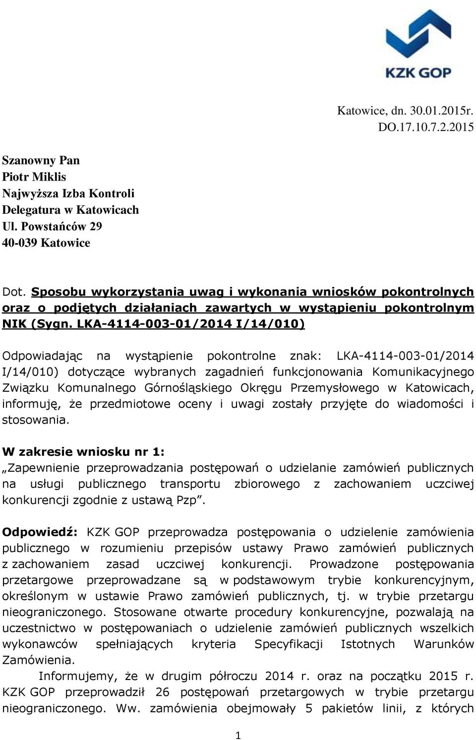 LKA-4114-003-01/2014 I/14/010) Odpowiadając na wystąpienie pokontrolne znak: LKA-4114-003-01/2014 I/14/010) dotyczące wybranych zagadnień funkcjonowania Komunikacyjnego Związku Komunalnego