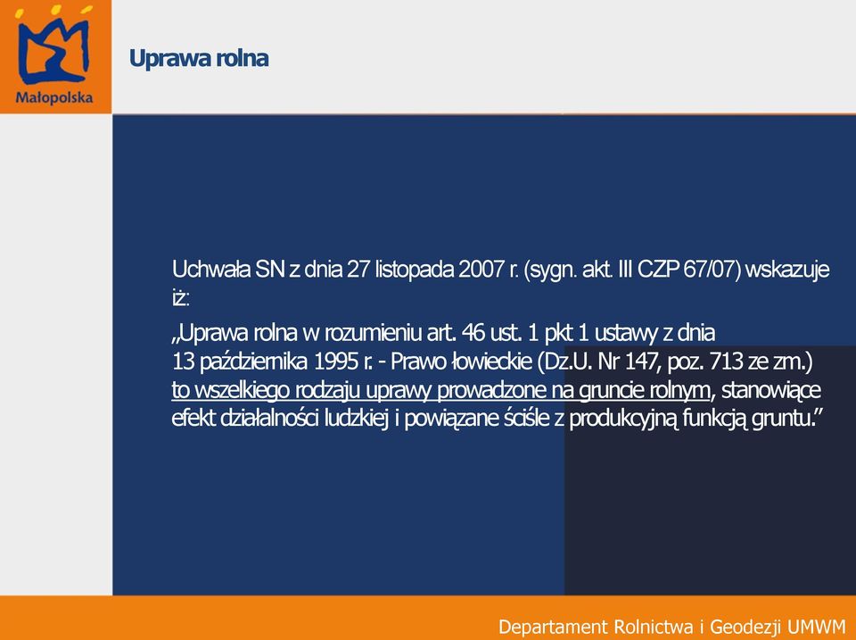 1 pkt 1 ustawy z dnia 13 października 1995 r. - Prawo łowieckie (Dz.U. Nr 147, poz. 713 ze zm.