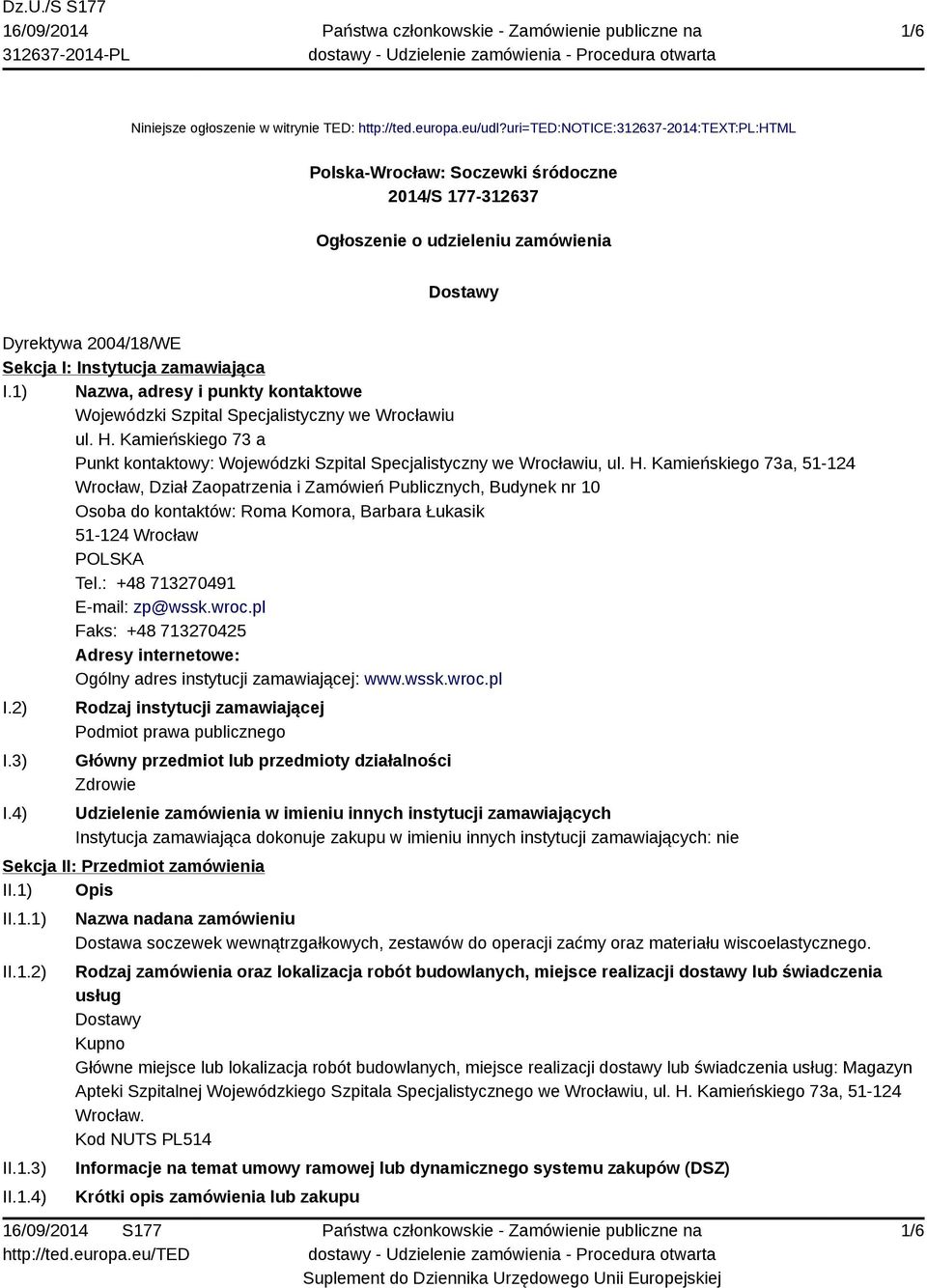 1) Nazwa, adresy i punkty kontaktowe Wojewódzki Szpital Specjalistyczny we Wrocławiu ul. H.