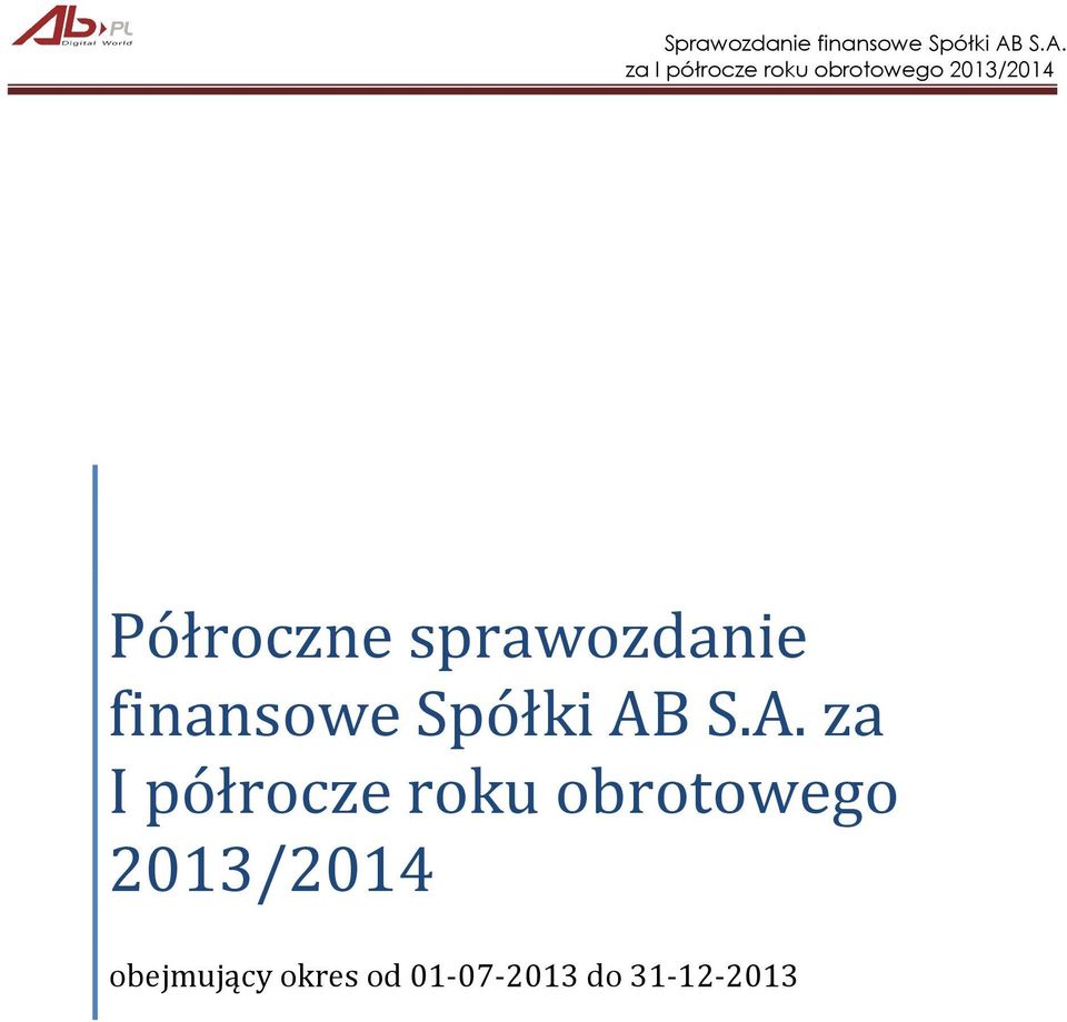 S.A. za I półrocze roku