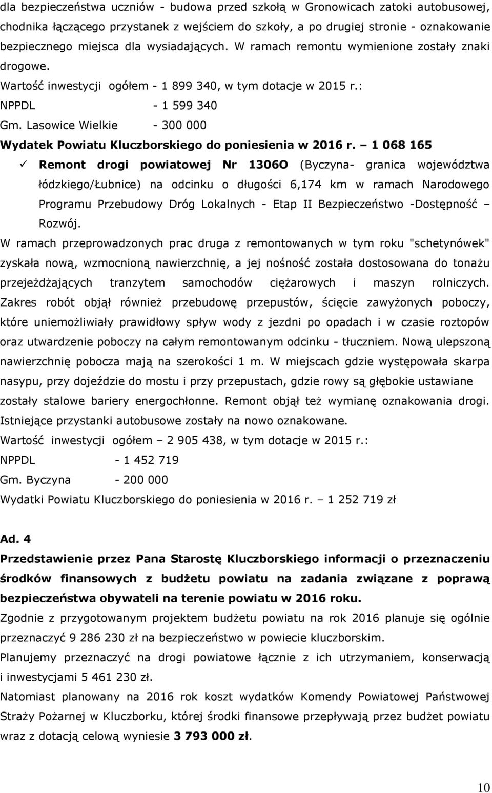 Lasowice Wielkie - 300 000 Wydatek Powiatu Kluczborskiego do poniesienia w 2016 r.