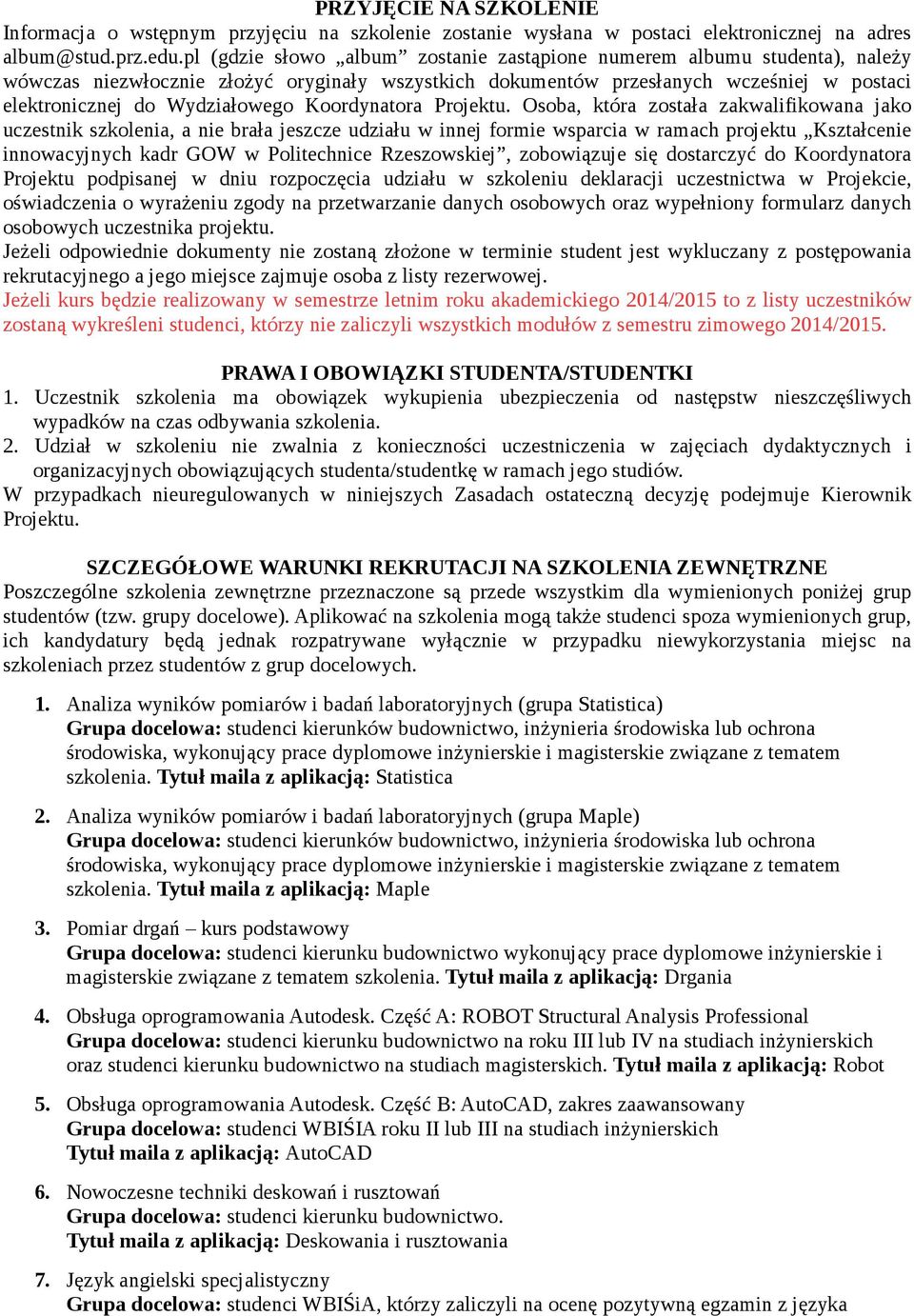 Koordynatora Projektu.