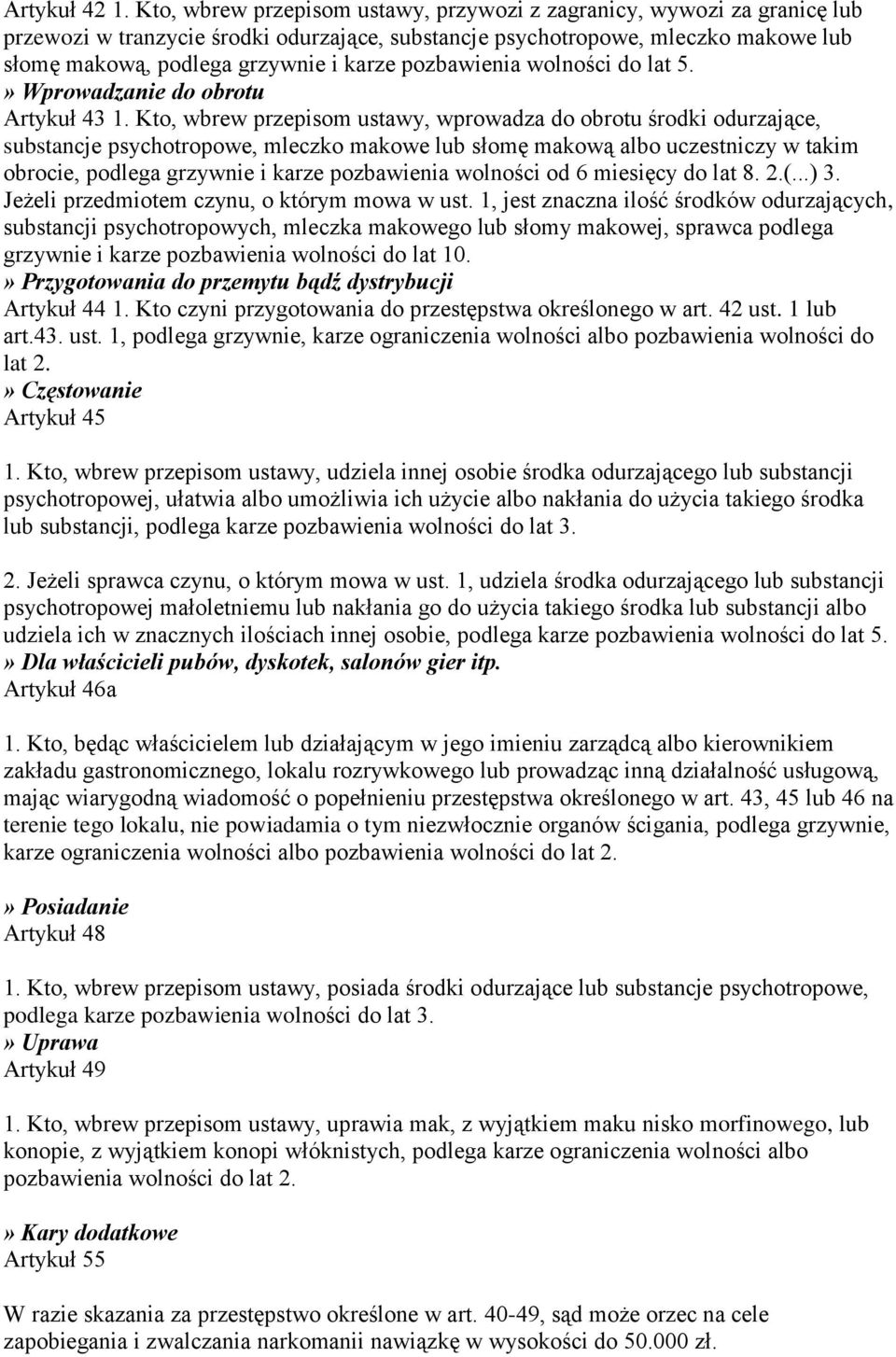 pozbawienia wolności do lat 5.» Wprowadzanie do obrotu Artykuł 43 1.