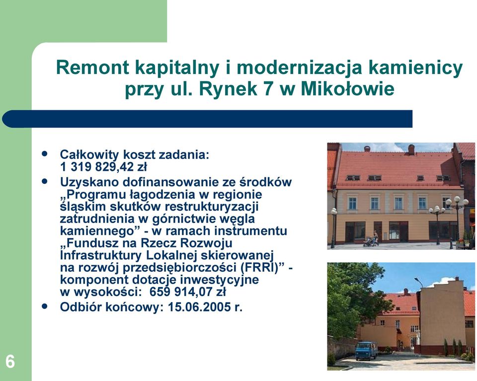 łagodzenia w regionie śląskim skutków restrukturyzacji zatrudnienia w górnictwie węgla kamiennego - w ramach