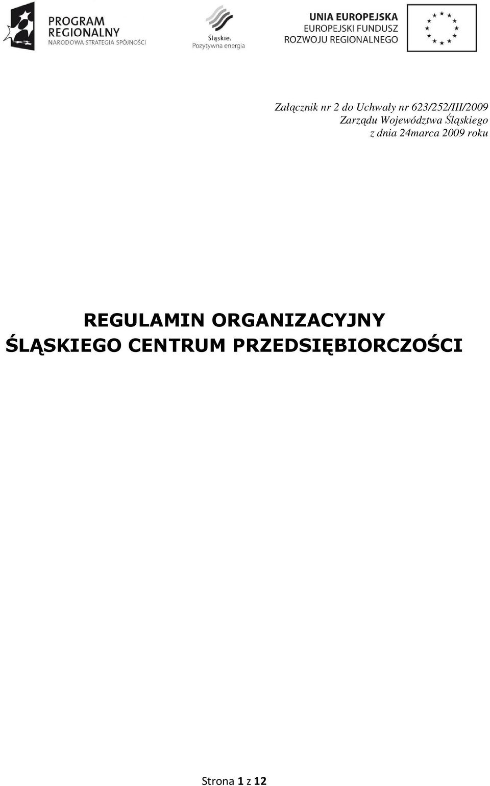 Śląskiego z dnia 24marca 2009 roku