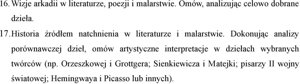 Historia źródłem natchnienia w literaturze i malarstwie.