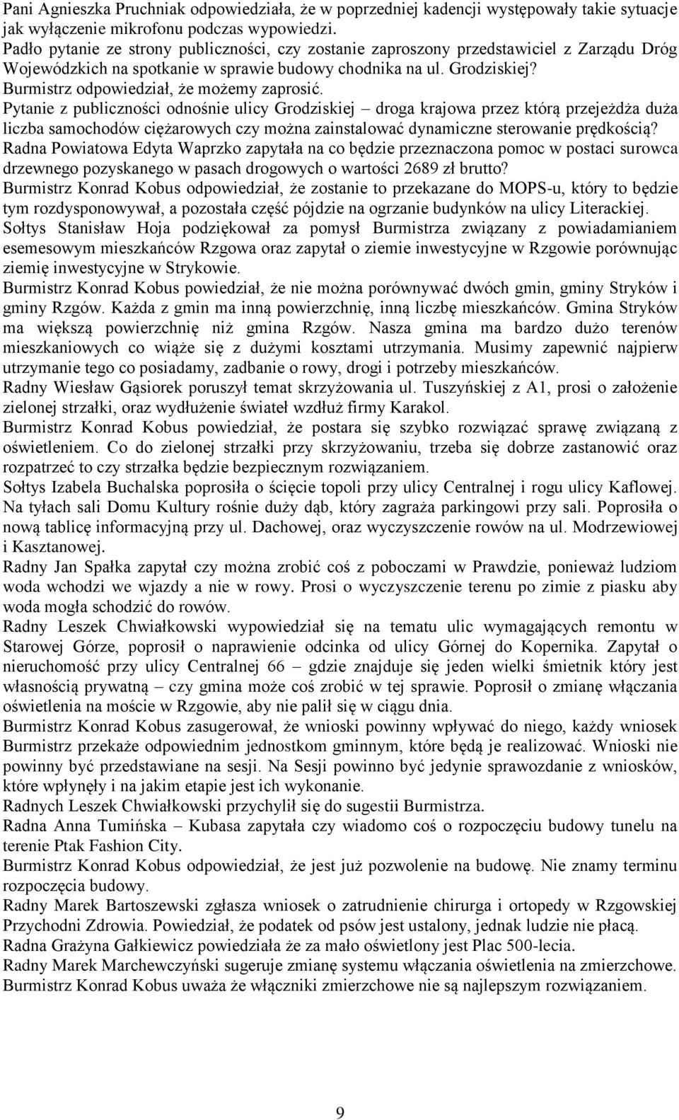 Burmistrz odpowiedział, że możemy zaprosić.