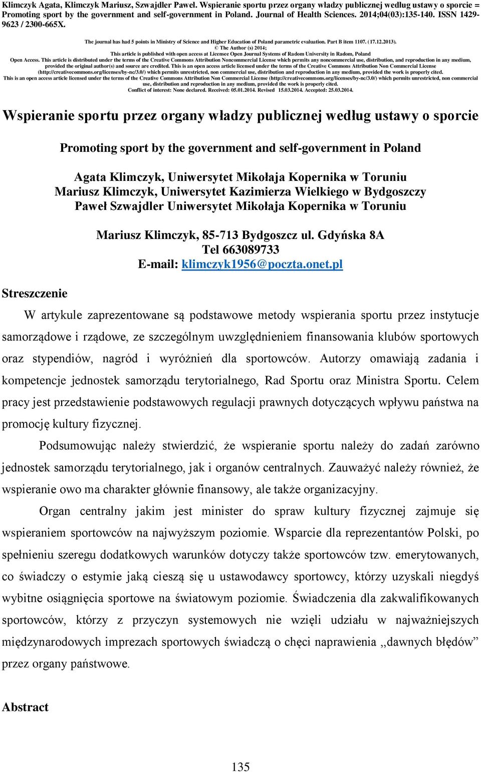 (17.12.2013). The Author (s) 2014; This article is published with open access at Licensee Open Journal Systems of Radom University in Radom, Poland Open Access.