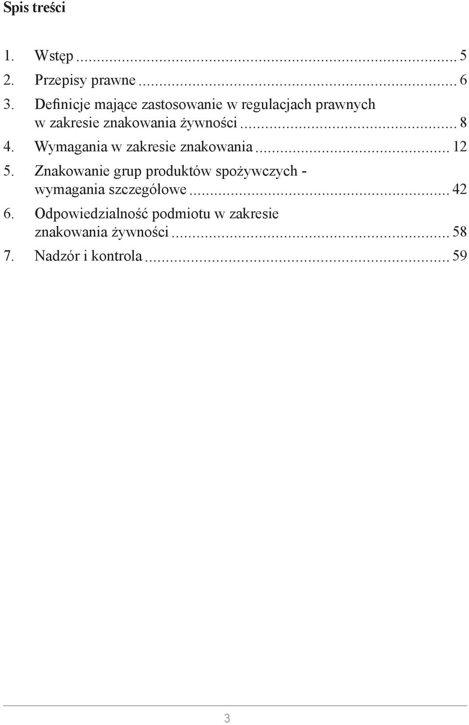 żywności 8 4. Wymagania w zakresie znakowania 12 5.