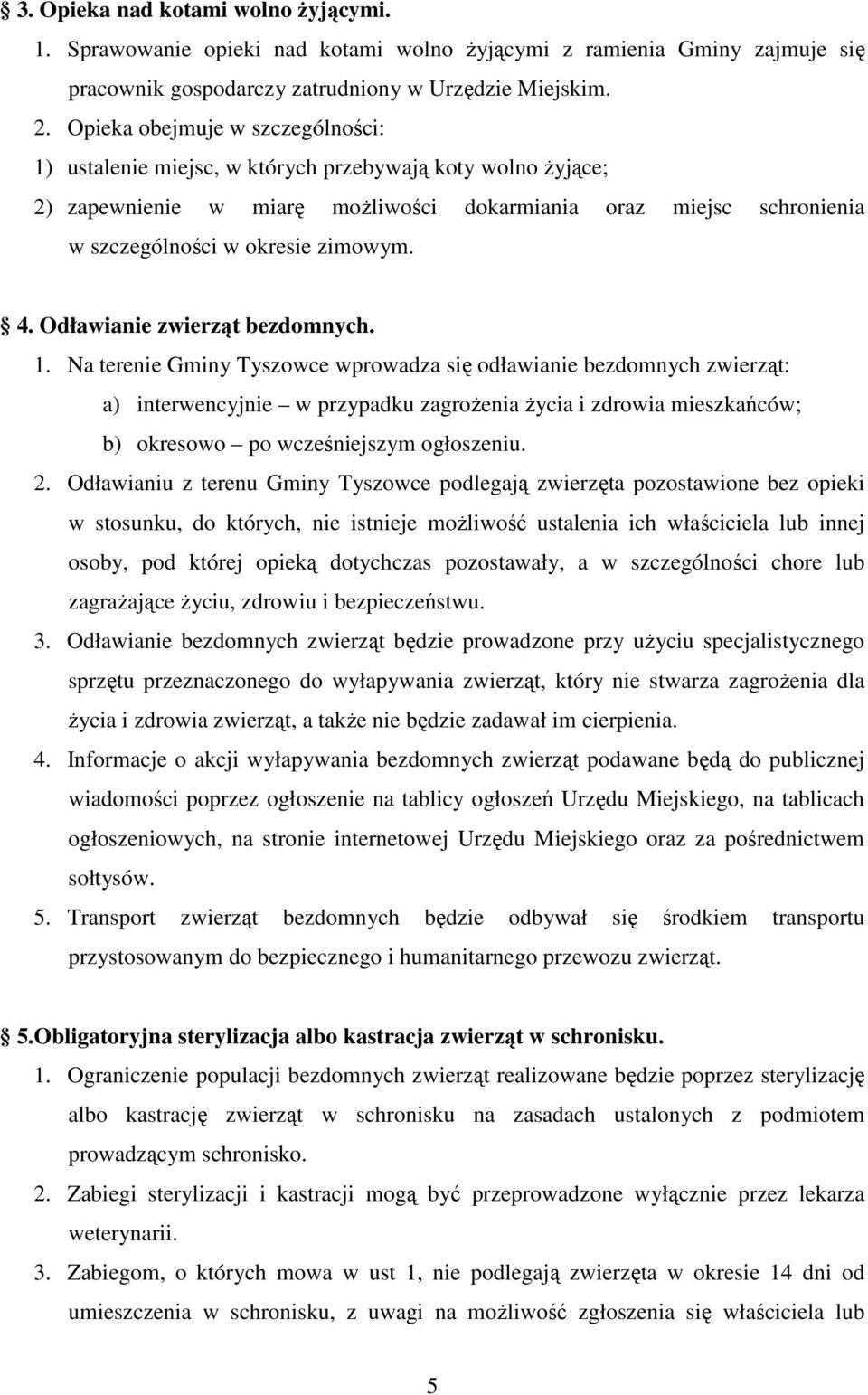 4. Odławianie zwierząt bezdomnych. 1.