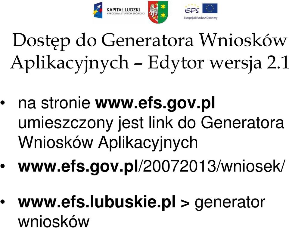 pl umieszczony jest link do Generatora Wniosków