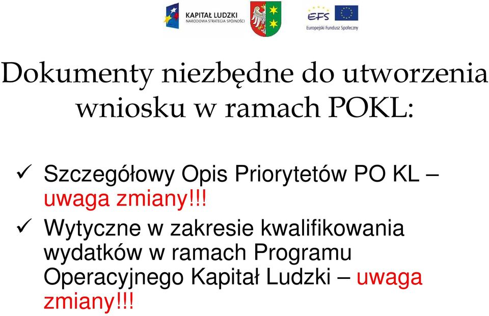 !! Wytyczne w zakresie kwalifikowania wydatków w