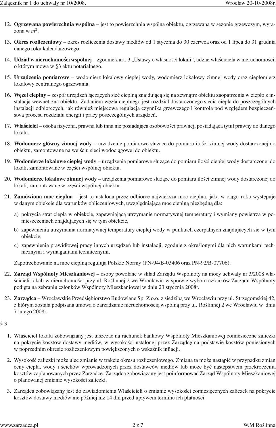 3 Ustawy o własności lokali udział właściciela w nieruchomości o którym mowa w 3 aktu notarialnego. 15.