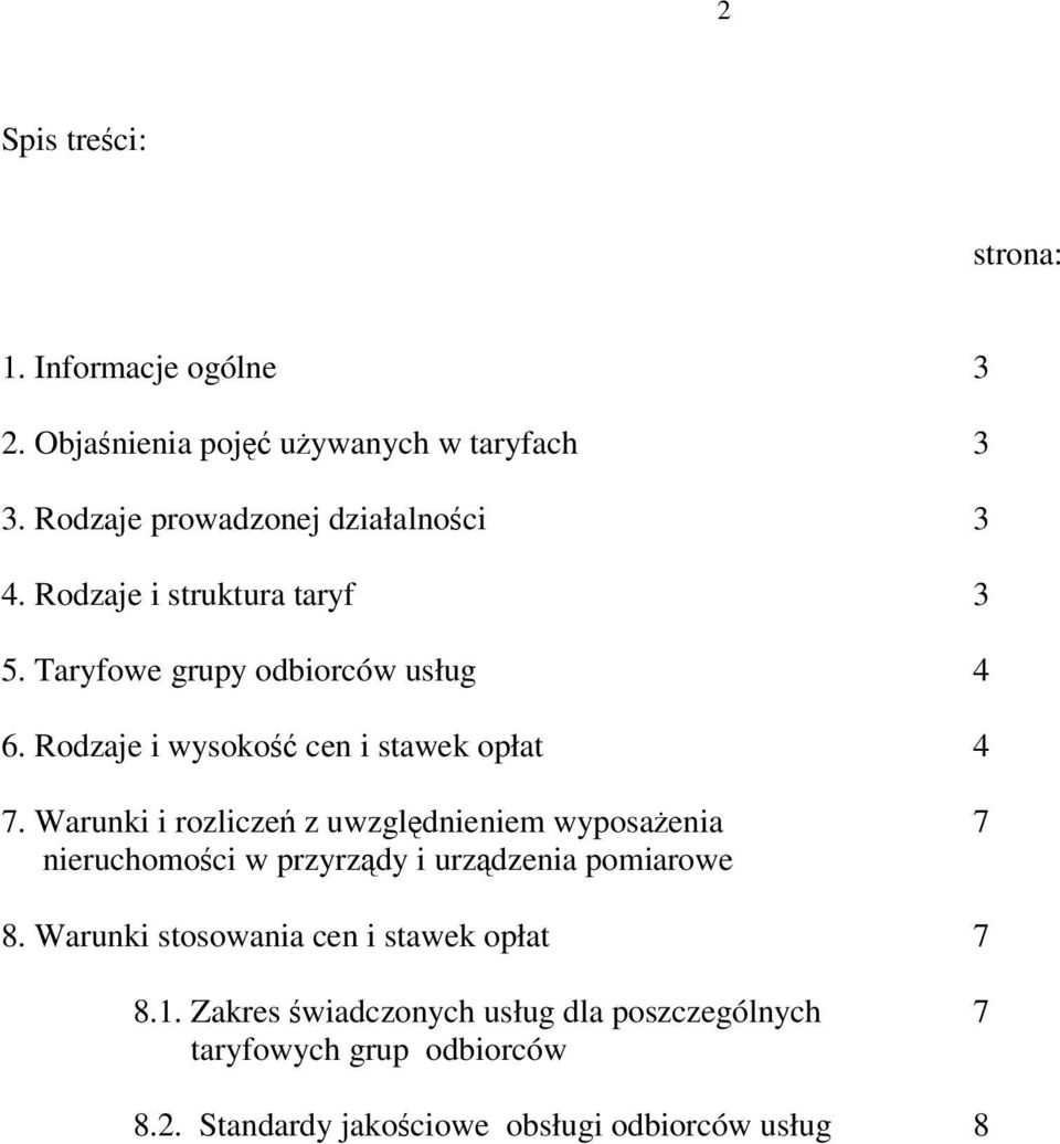 Rodzaje i wysokość cen i stawek opłat 4 7.