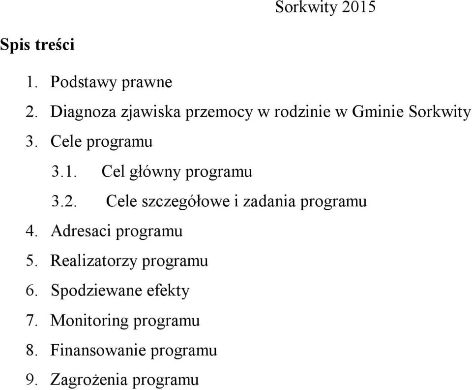 Cel główny programu 3.2. Cele szczegółowe i zadania programu 4.