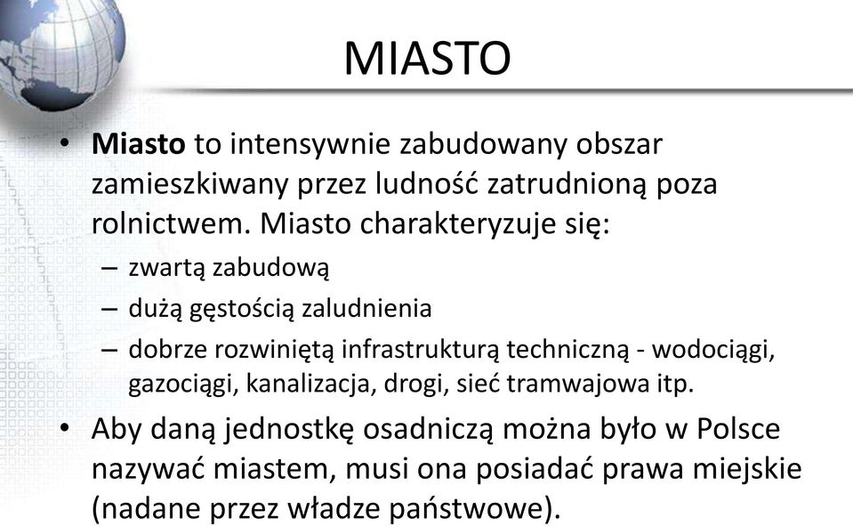 techniczną - wodociągi, gazociągi, kanalizacja, drogi, sieć tramwajowa itp.