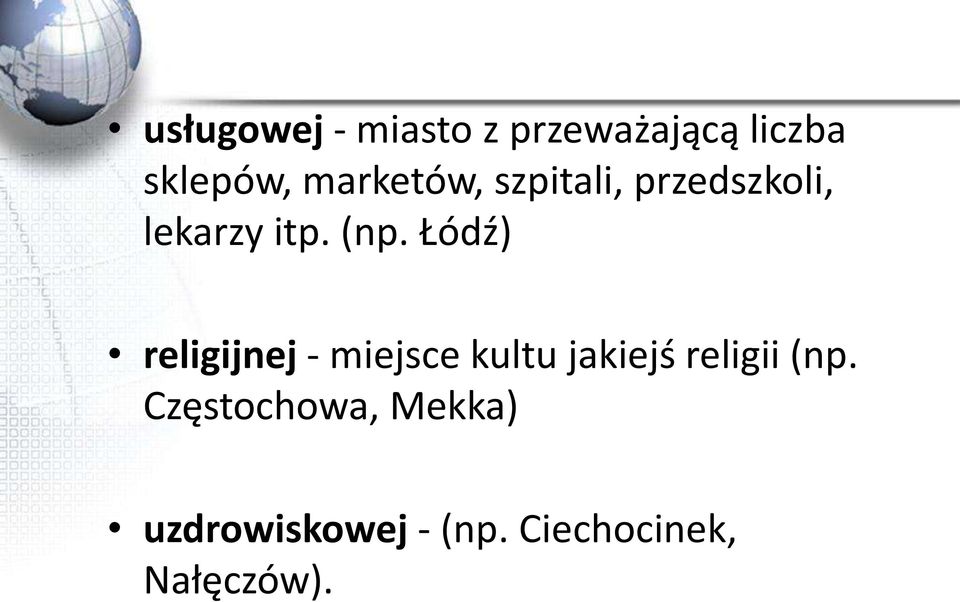 Łódź) religijnej - miejsce kultu jakiejś religii (np.