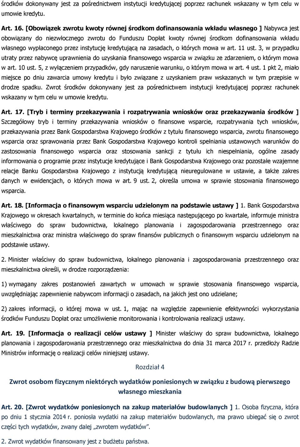 wypłaconego przez instytucję kredytującą na zasadach, o których mowa w art. 11 ust.